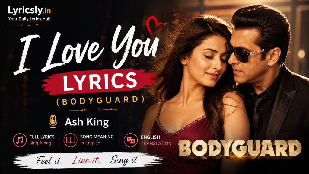 I Love You Lyrics – Bodyguard I Love You Lyrics (Bodyguard) - Ash King | Lyricsly