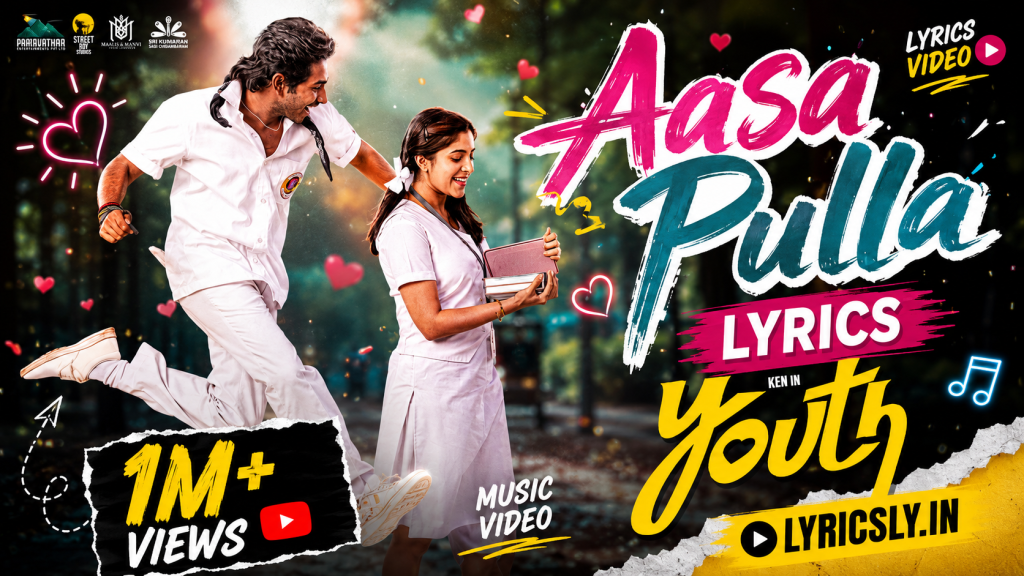 Aasa Pulla Lyrics (Youth) | Lyricsly.in