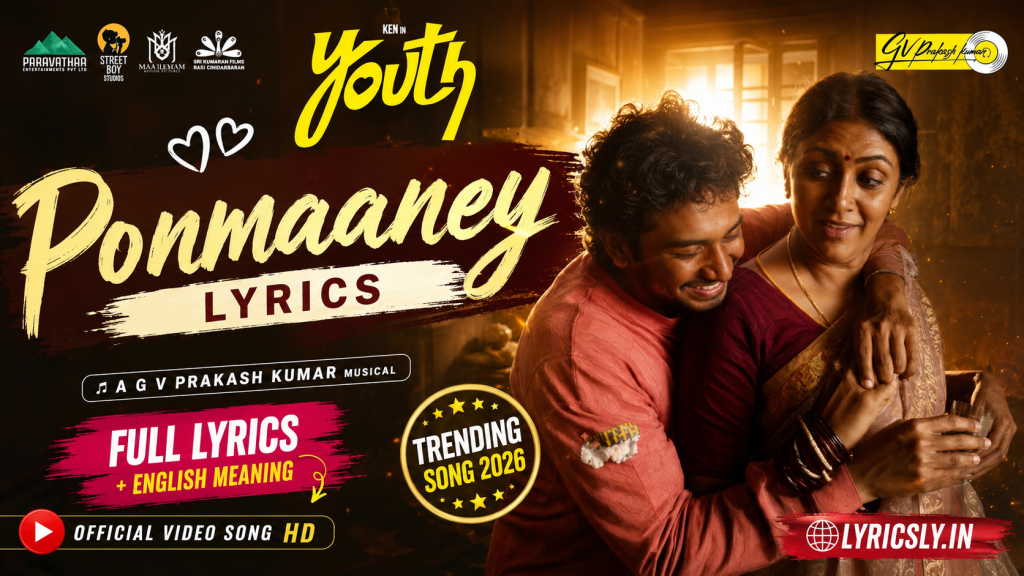 Ponmaaney Lyrics – Youth 2026 ponmaaney-lyrics-youth